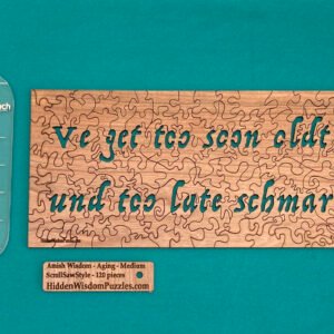 Amish Wisdom quote on aging - custom jigsaw puzzles made in Vermont